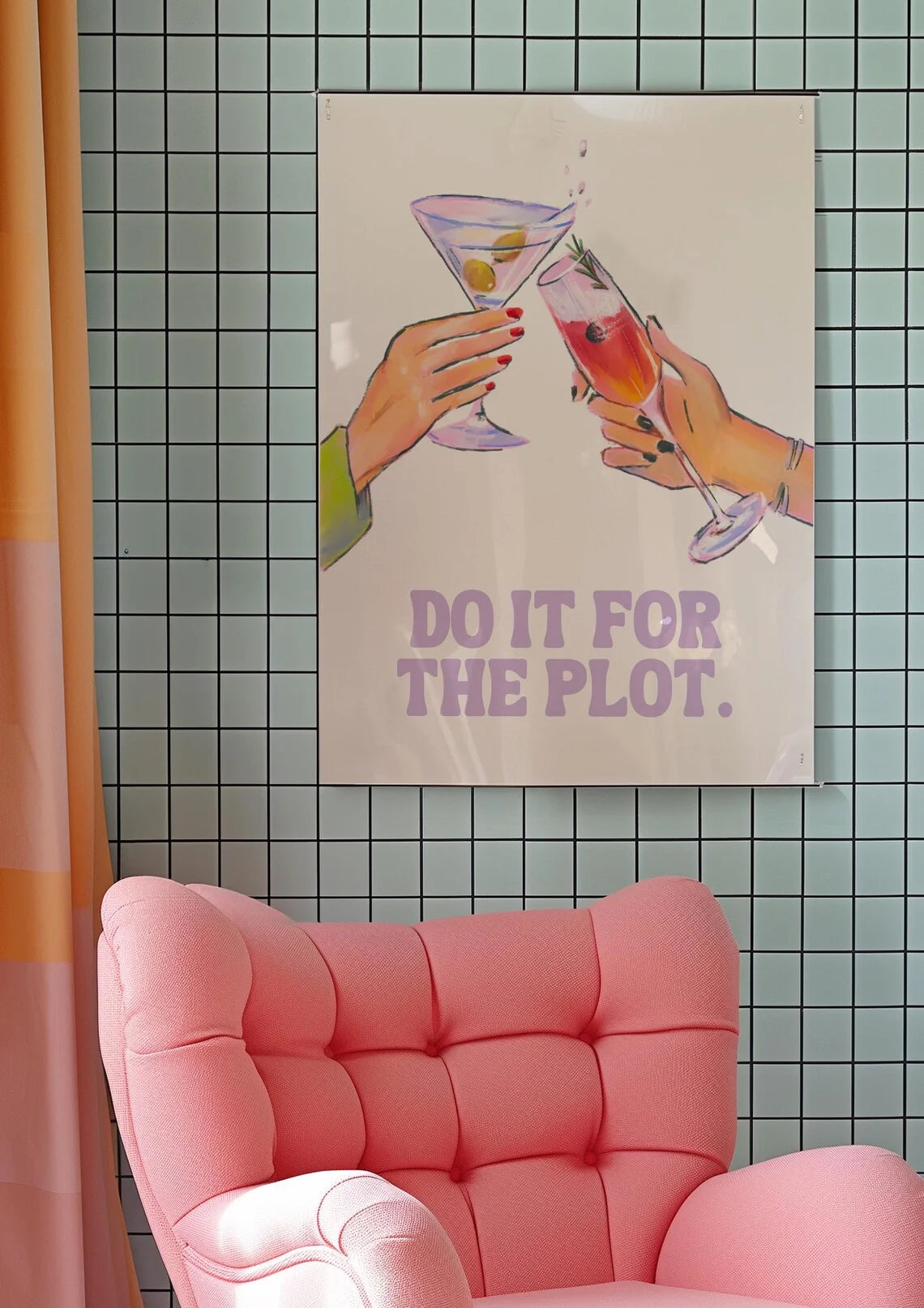 Do it for the plot pink print dorm decor bar cart apartment decor aesthetic trendy retro wall art y2k UNFRAMED