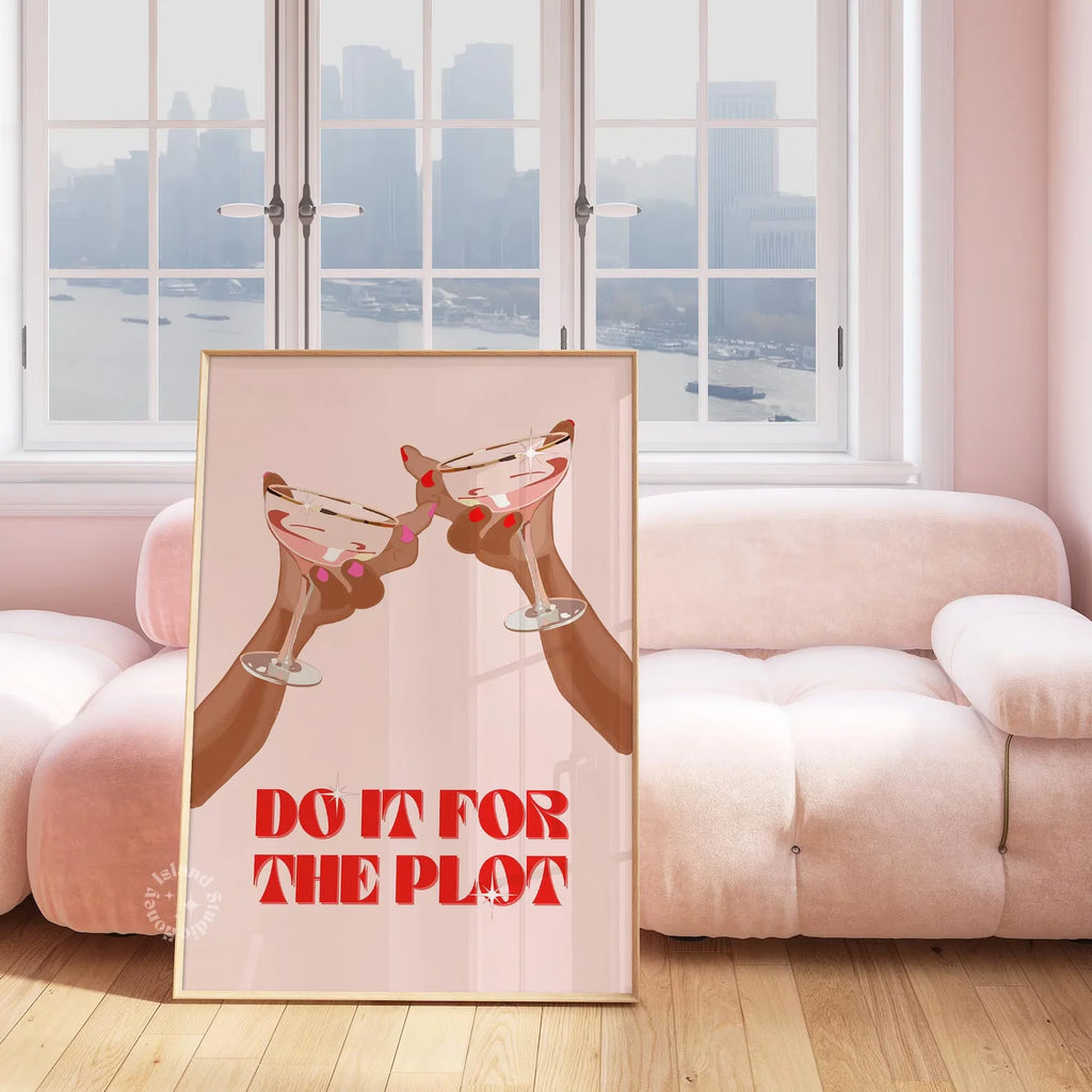 Do it for the plot pink print dorm decor bar cart apartment decor aesthetic trendy retro wall art y2k UNFRAMED