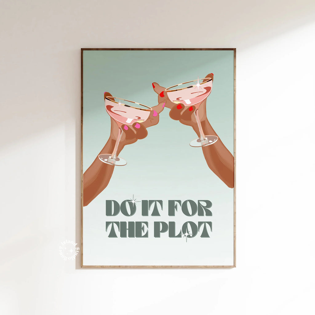 Do it for the plot pink print dorm decor bar cart apartment decor aesthetic trendy retro wall art y2k UNFRAMED